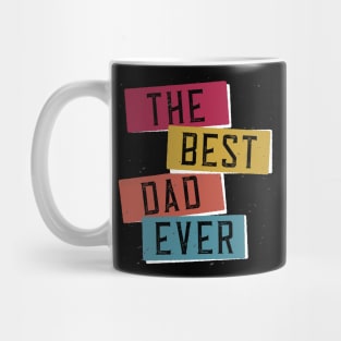 The best Dad ever Mug